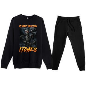 My Yeast Infection Itches Premium Crewneck Sweatsuit Set