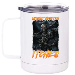 My Yeast Infection Itches 12 oz Stainless Steel Tumbler Cup