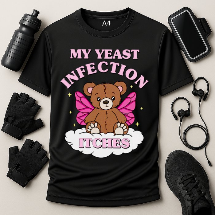 My Yeast Infection Itches Funny Meme Cooling Performance Crew T-Shirt