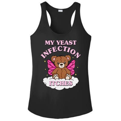 My Yeast Infection Itches Funny Meme Ladies PosiCharge Competitor Racerback Tank