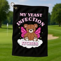 My Yeast Infection Itches Funny Meme Golf Towel