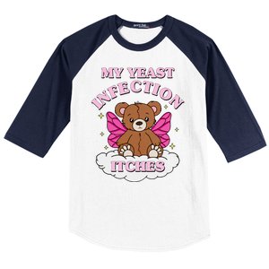 My Yeast Infection Itches Funny Meme Baseball Sleeve Shirt