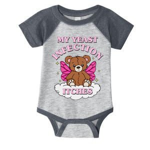 My Yeast Infection Itches Funny Meme Infant Baby Jersey Bodysuit