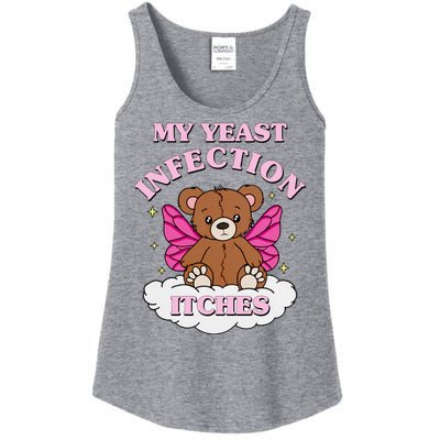 My Yeast Infection Itches Funny Meme Ladies Essential Tank