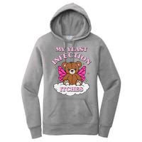 My Yeast Infection Itches Funny Meme Women's Pullover Hoodie