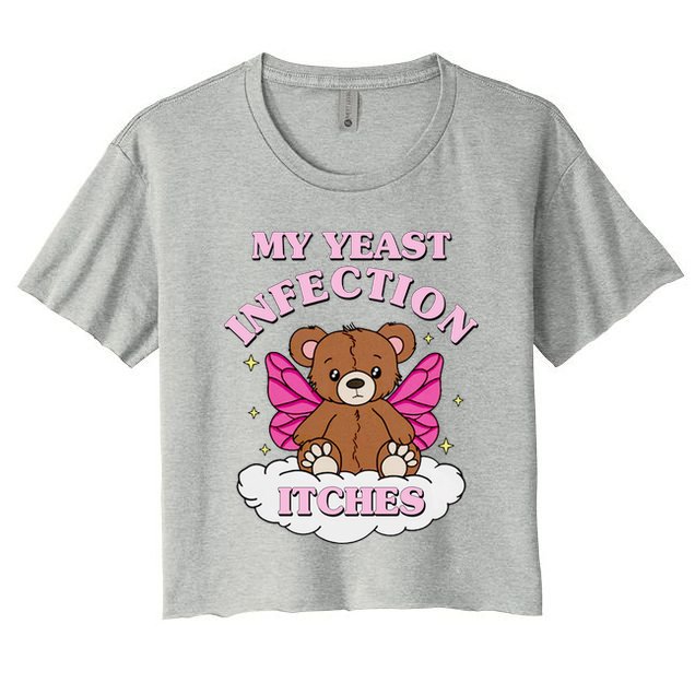 My Yeast Infection Itches Funny Meme Crop Top