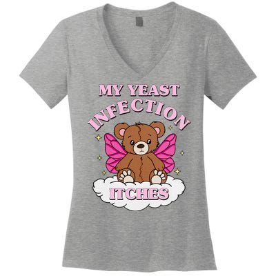 My Yeast Infection Itches Funny Meme Women's V-Neck T-Shirt