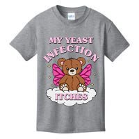 My Yeast Infection Itches Funny Meme Kids T-Shirt