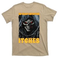 My Yeast Infection Itches T-Shirt