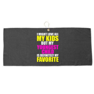 My Youngest Is My Favorite Funny Parent Favorite Child Large Microfiber Waffle Golf Towel