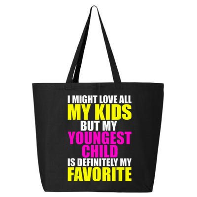 My Youngest Is My Favorite Funny Parent Favorite Child 25L Jumbo Tote