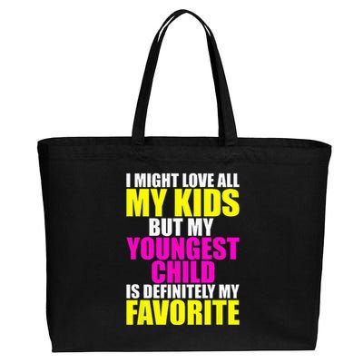 My Youngest Is My Favorite Funny Parent Favorite Child Cotton Canvas Jumbo Tote