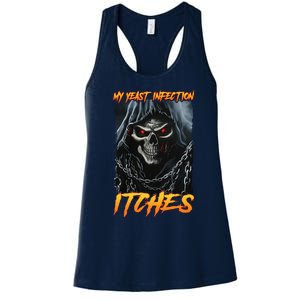 My Yeast Infection Itches Women's Racerback Tank