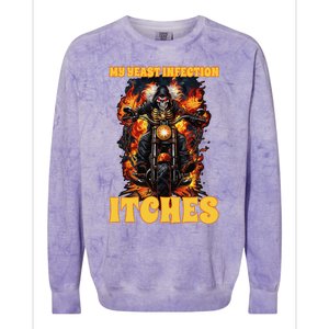 My Yeast Infection Itches Colorblast Crewneck Sweatshirt