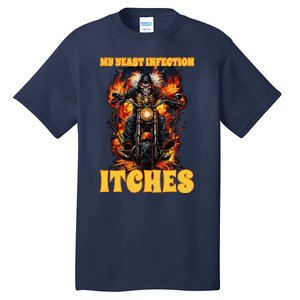 My Yeast Infection Itches Tall T-Shirt