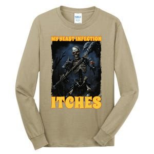 My Yeast Infection Itches Tall Long Sleeve T-Shirt