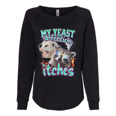 My Yeast Infection Itches Opossum Raccoon Womens California Wash Sweatshirt