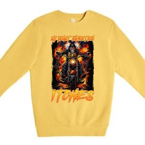 My Yeast Infection Itches Premium Crewneck Sweatshirt