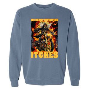 My Yeast Infection Itches Garment-Dyed Sweatshirt