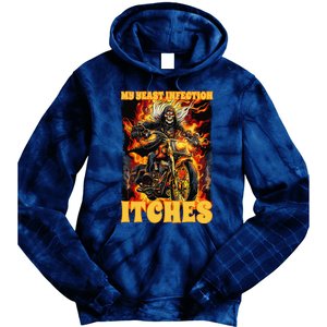 My Yeast Infection Itches Tie Dye Hoodie