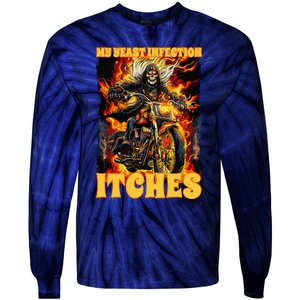 My Yeast Infection Itches Tie-Dye Long Sleeve Shirt