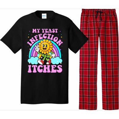 My Yeast Infection Itches Funny Sarcastic Meme Ironic Adult Pajama Set