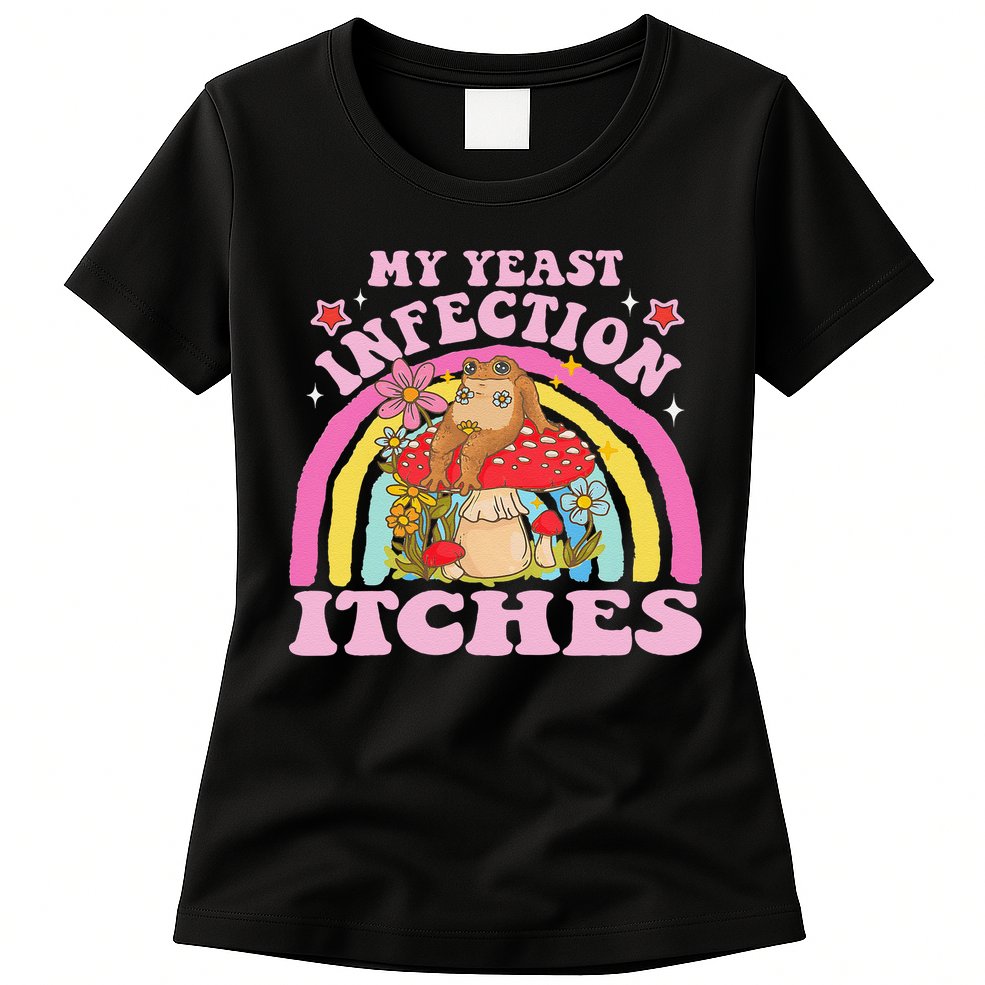 My Yeast Infection Itches Funny Mushroom Frog Meme Humor Womens T-Shirt