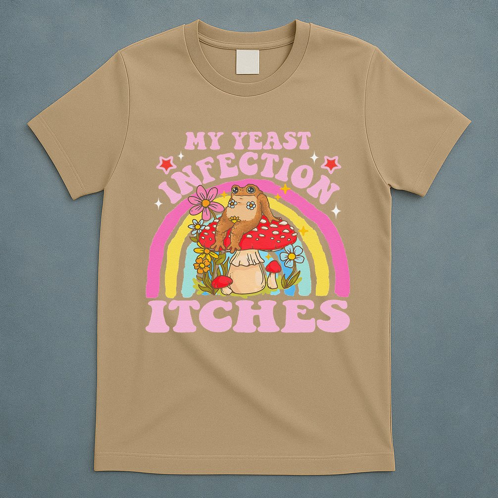 My Yeast Infection Itches Funny Mushroom Frog Meme Humor T-Shirt