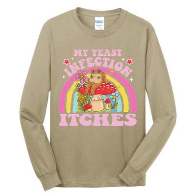 My Yeast Infection Itches Funny Mushroom Frog Meme Humor Tall Long Sleeve T-Shirt