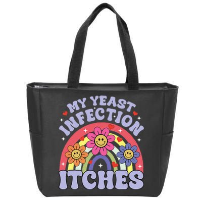 My Yeast Infection Itches Zip Tote Bag