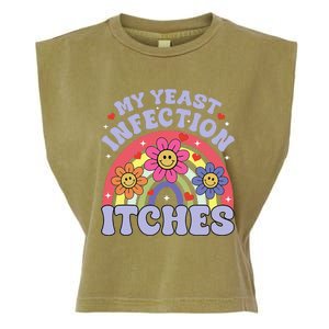 My Yeast Infection Itches Garment-Dyed Women's Muscle Tee