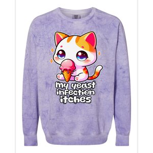 My Yeast Infection Itches Weird Embarrassing Oddly Specific Colorblast Crewneck Sweatshirt