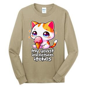 My Yeast Infection Itches Weird Embarrassing Oddly Specific Tall Long Sleeve T-Shirt