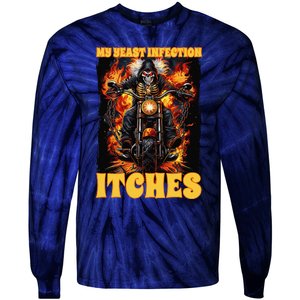 My Yeast Infection Itches Tie-Dye Long Sleeve Shirt