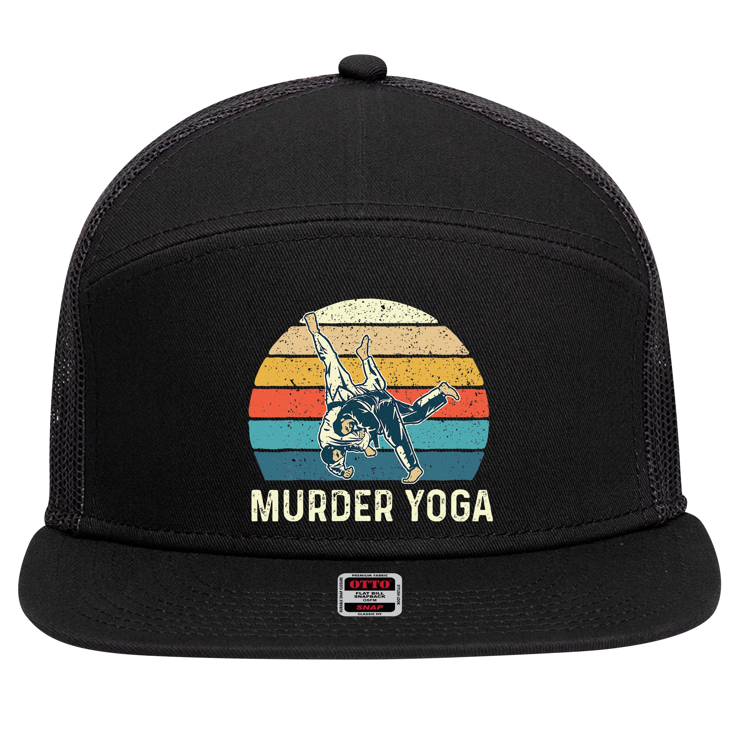 Murder Yoga Jiu Jitsu Grappler Martial Arts Coach BJJ 7 Panel Mesh Trucker Snapback Hat