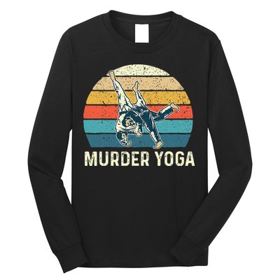 Murder Yoga Jiu Jitsu Grappler Martial Arts Coach BJJ Long Sleeve Shirt