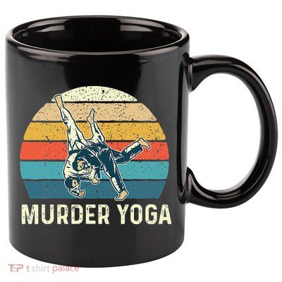 Murder Yoga Jiu Jitsu Grappler Martial Arts Coach BJJ 11oz C Handle Ceramic Mug