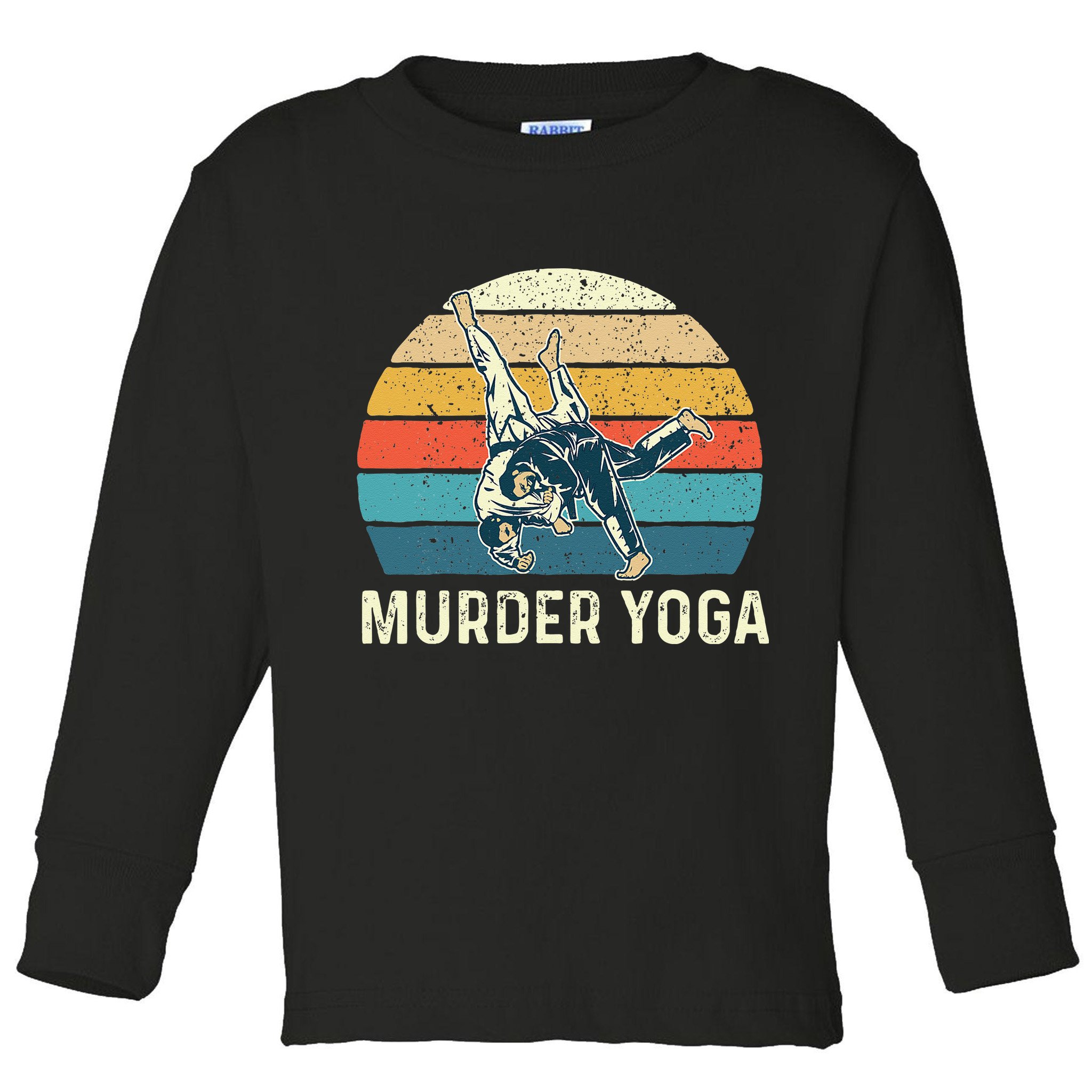 Murder Yoga Jiu Jitsu Grappler Martial Arts Coach BJJ Toddler Long Sleeve Shirt