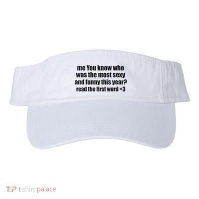 Me You Know Who Was The Most Sexy And Funny This Year Valucap Bio-Washed Visor