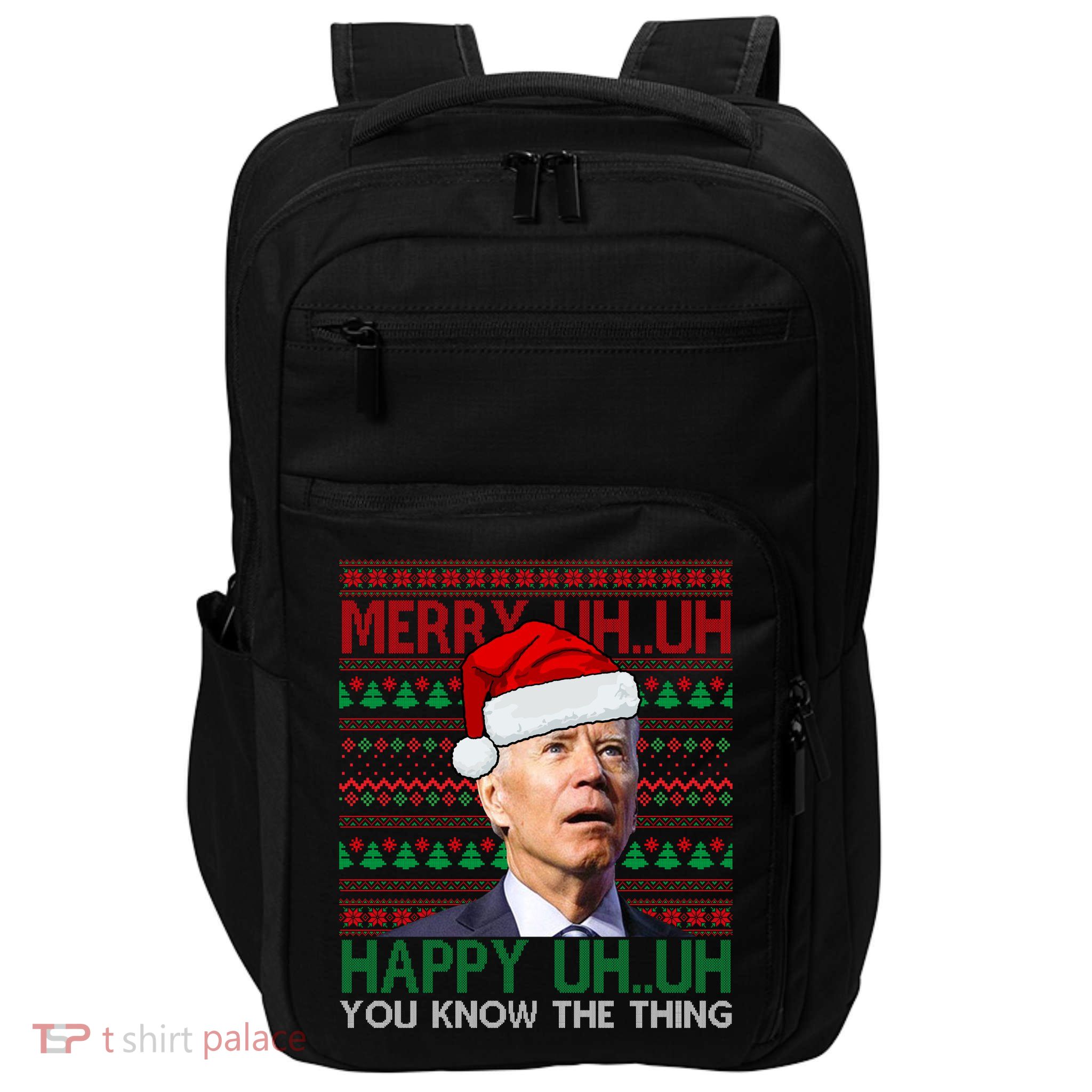 Merry You Know The Thing Funny Joe Biden Christmas Impact Tech Backpack