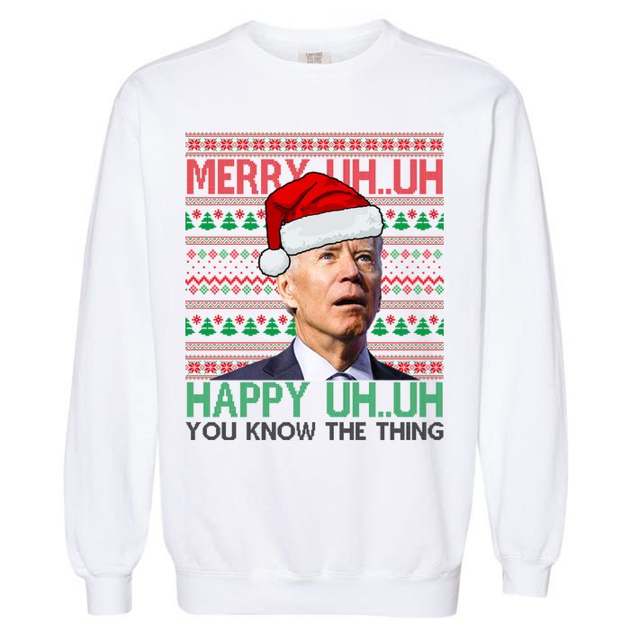 Merry You Know The Thing Funny Joe Biden Christmas Garment-Dyed Sweatshirt