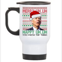 Merry You Know The Thing Funny Joe Biden Christmas Stainless Steel Travel Mug