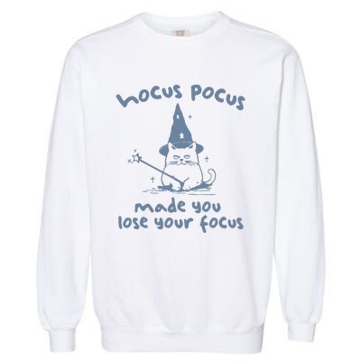 Made You Lose Your Focus Retro Garment-Dyed Sweatshirt