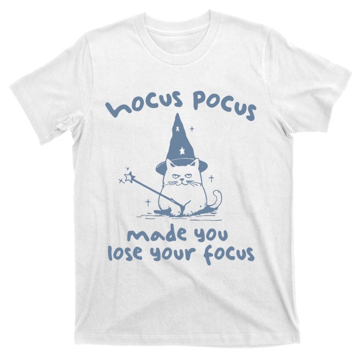 Made You Lose Your Focus Retro T-Shirt