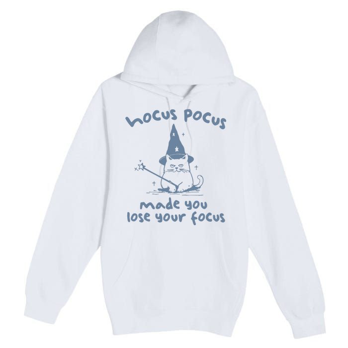 Made You Lose Your Focus Retro Premium Pullover Hoodie