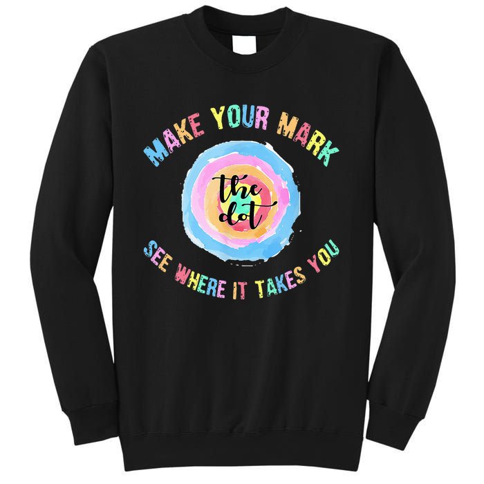 Make Your Mark Dot Day See Where It Takes You The Dot Sweatshirt