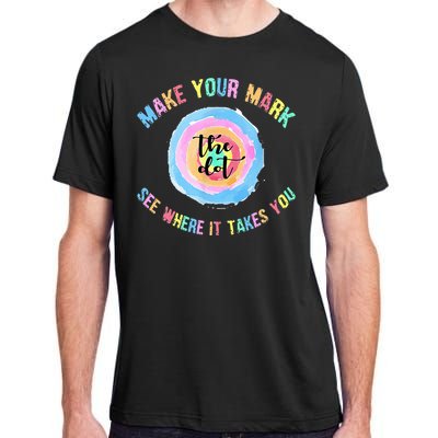 Make Your Mark Dot Day See Where It Takes You The Dot Adult ChromaSoft Performance T-Shirt