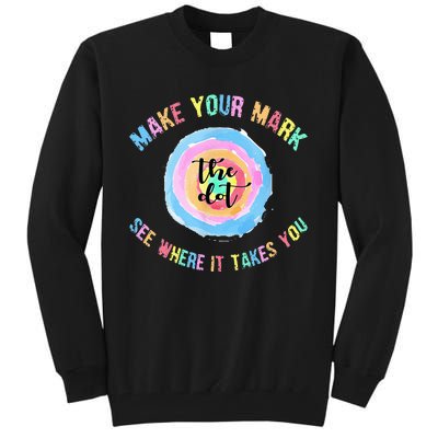 Make Your Mark Dot Day See Where It Takes You The Dot Tall Sweatshirt