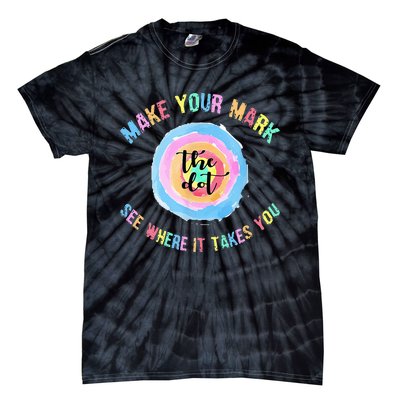 Make Your Mark Dot Day See Where It Takes You The Dot Tie-Dye T-Shirt