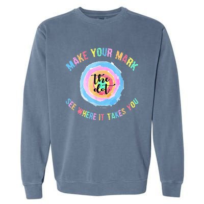 Make Your Mark Dot Day See Where It Takes You The Dot Garment-Dyed Sweatshirt